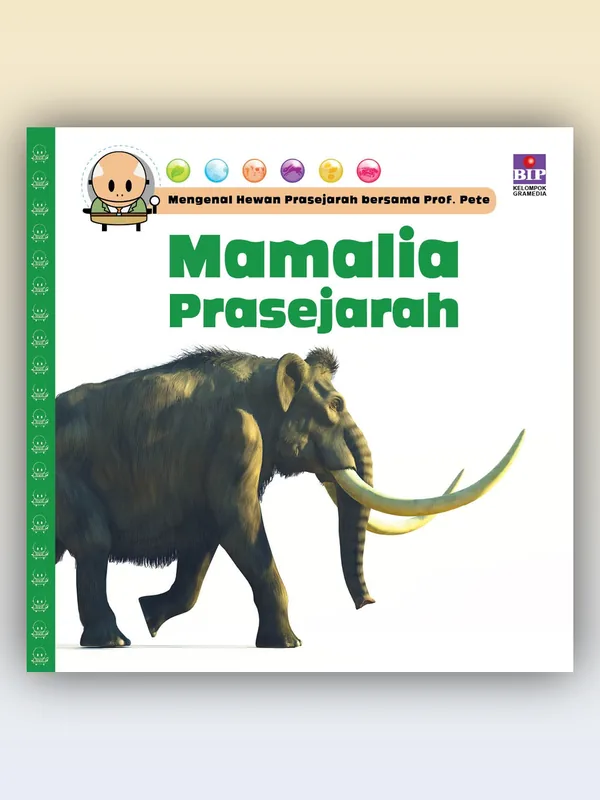 Sampul buku Mengenal Hewan Prasejarah Bersama Prof. Pete: Mamalia Prasejarah