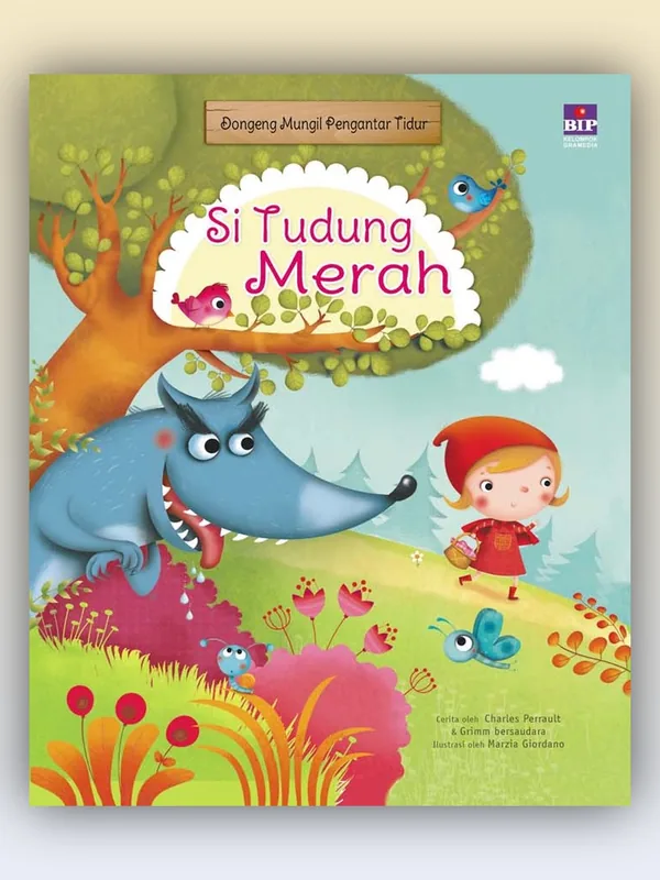 Sampul buku Seri Dongeng Mungil Pengantar Tidur: Si Tudung Merah