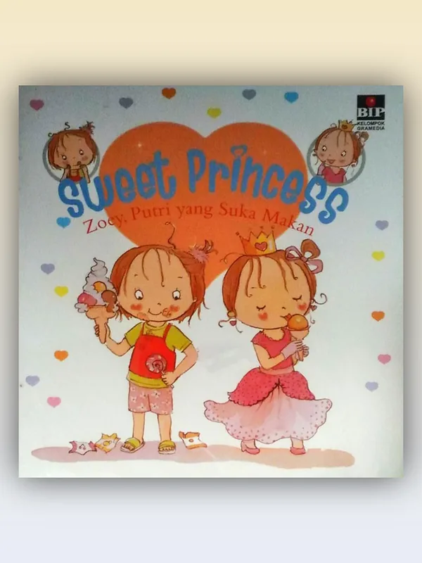 Sampul buku Sweet Princess: Zoey, Putri yang Suka Makan