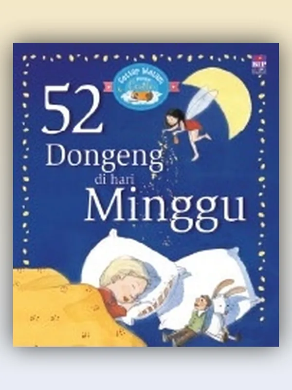 Sampul buku Setiap Malam Punya Cerita: 52 Dongeng di Hari Minggu