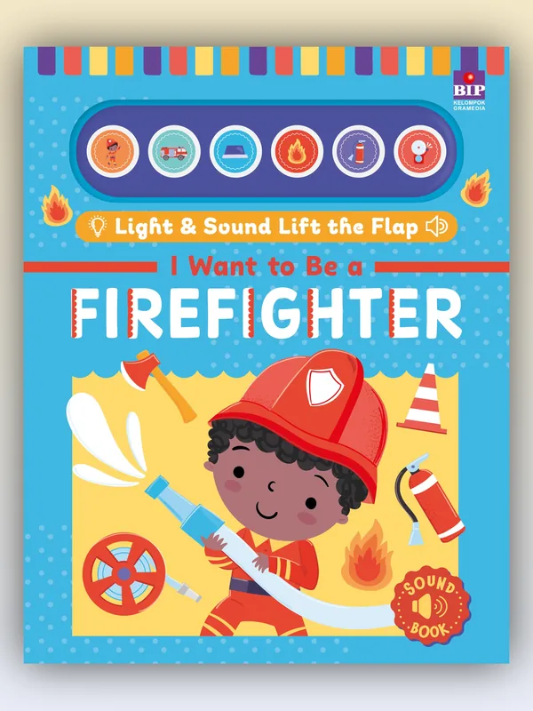 Sampul buku Light & Sound Lift the Flap: I Want to Be a Firefighter