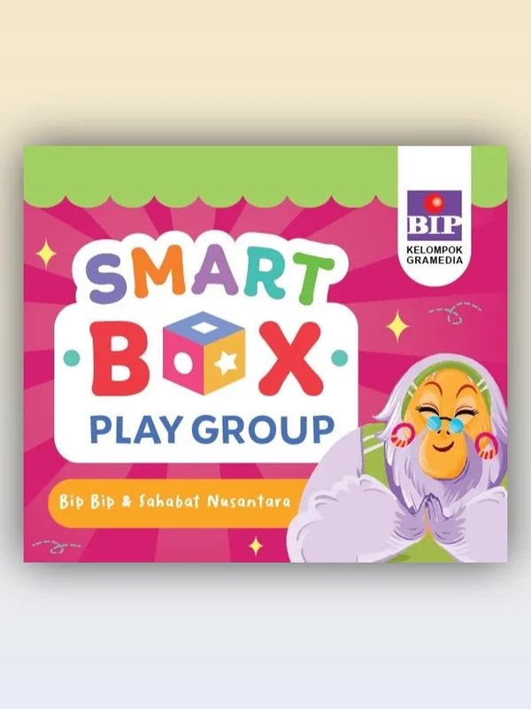 Sampul buku Smart Box Play Group Bip Bip & Sahabat Nusantara