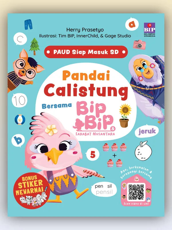 Sampul buku PAUD Siap Masuk SD: Pandai Calistung Bersama Bip Bip & Sahabat Nusantara