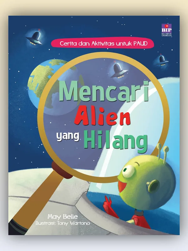 Sampul buku Cerita dan Aktivitas untuk PAUD: Mencari Alien yang Hilang