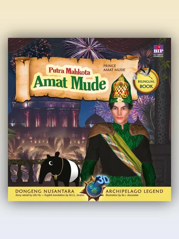 Sampul buku Seri Dongeng 3D Nusantara: Putra Mahkota Amat Mude