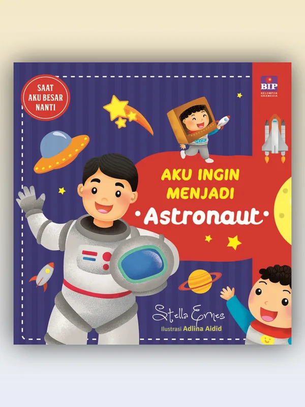 Sampul buku Aku Ingin Menjadi Astronaut