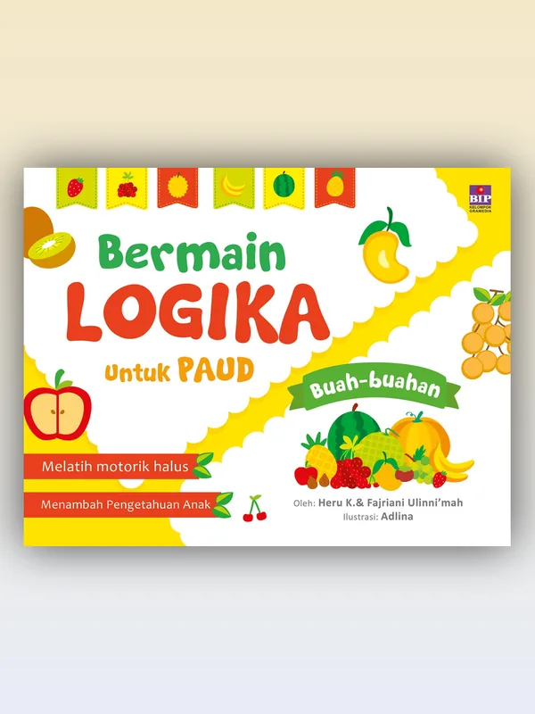 Sampul buku Bermain Logika untuk PAUD: Buah-buahan