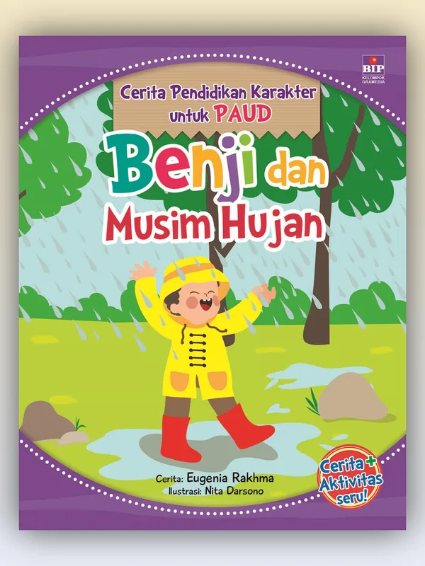 Sampul buku Cerita Pendidikan Karakter untuk PAUD: Benji dan Musim Hujan