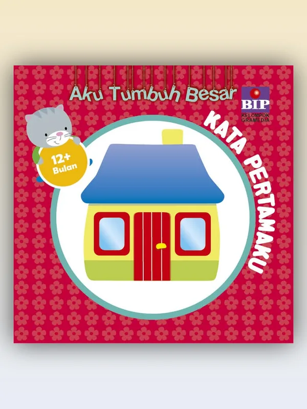 Sampul buku Aku Tumbuh Besar: Kata Pertamaku (12+ Bulan)