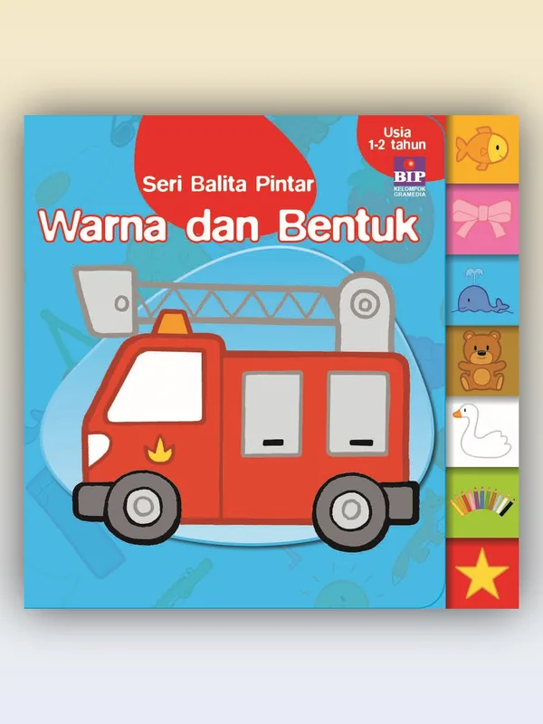 Sampul buku Seri Balita Pintar: Warna dan Bentuk