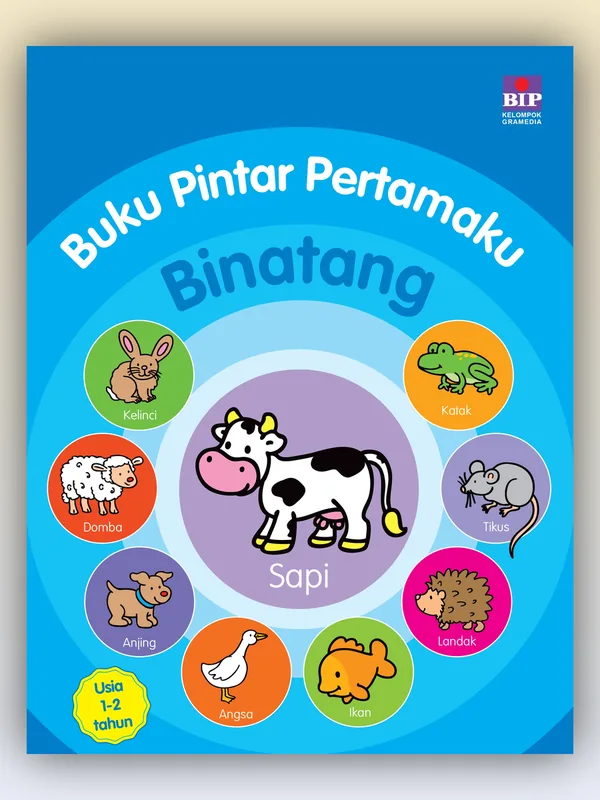 Sampul buku Buku Pintar Pertamaku: Binatang (Usia 1-2 Tahun)