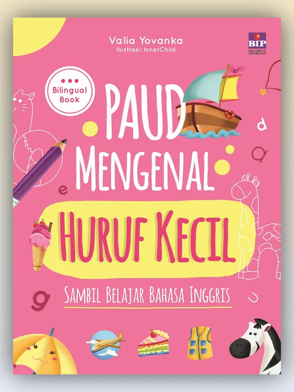 Sampul buku PAUD Mengenal Huruf Kecil Sambil Belajar Bahasa Inggris
