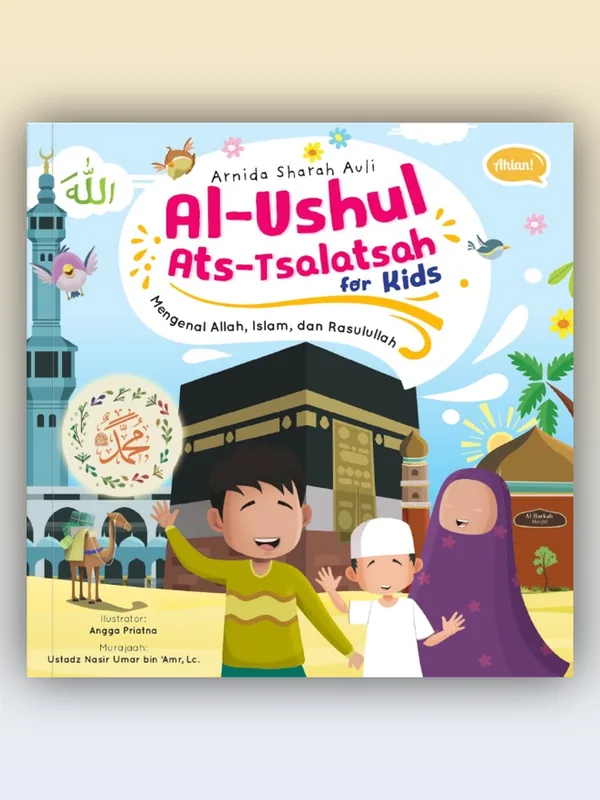Sampul buku Al-Ushul Ats-Tsalatsah for Kids