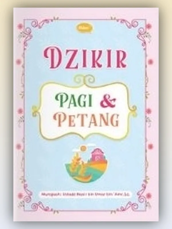 Sampul buku Dzikir Pagi Petang for Kids (Warna Biru-Pink)