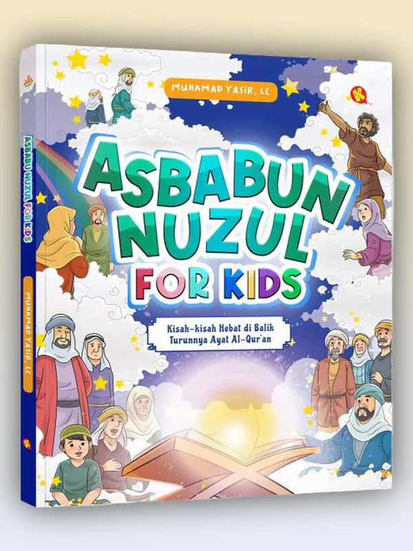 Sampul buku Asbabun Nuzul for Kids: Kisah-kisah Hebat di Balik Turunnya Ayat Al-Qur’an
