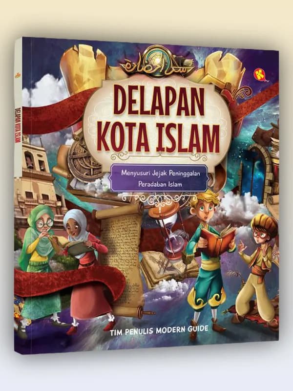 Sampul buku Delapan Kota Islam: Menyusuri Jejak Peninggalan Peradaban Islam