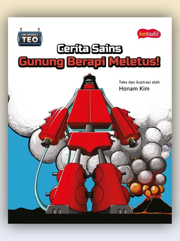 Sampul buku Dr. Robot Teo - Cerita Sains Gunung Berapi Meletus!
