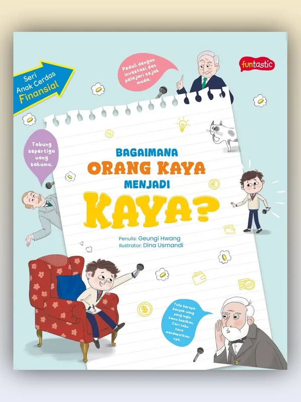 Sampul buku Seri Anak Cerdas Finansial - Bagaimana Orang Kaya Menjadi Kaya?