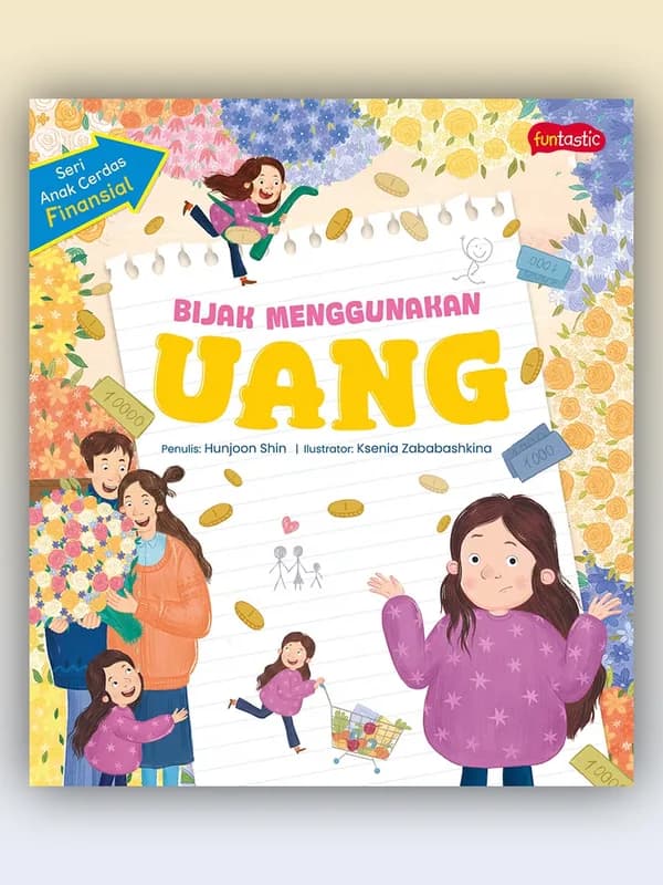 Sampul buku Seri Anak Cerdas Finansial - Bijak Menggunakan Uang