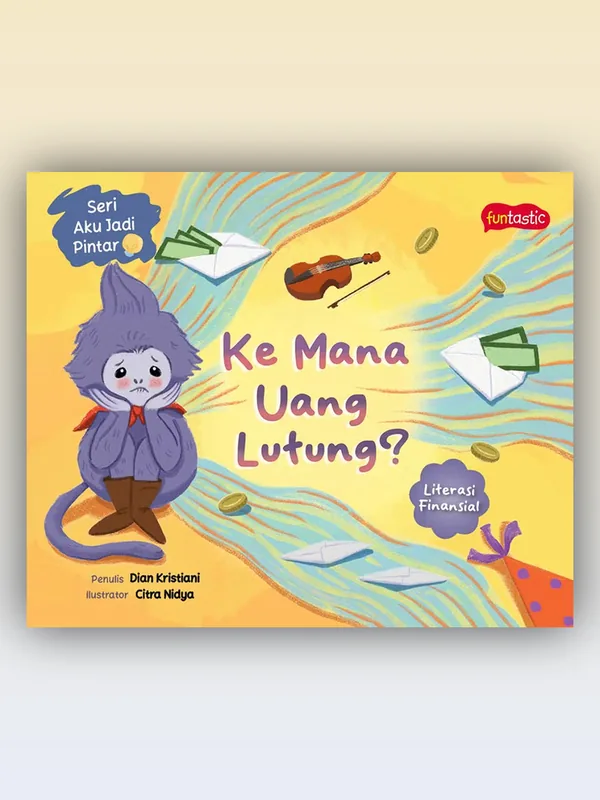 Sampul buku Seri Aku Jadi Pintar - ke Mana Uang Lutung?