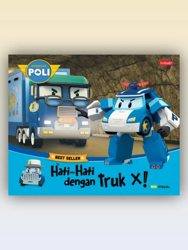 Sampul buku Robocar Poli - Hati-Hati dengan Truk X!
