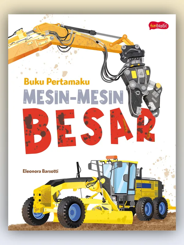 Sampul buku Buku Pertamaku - Mesin-Mesin Besar
