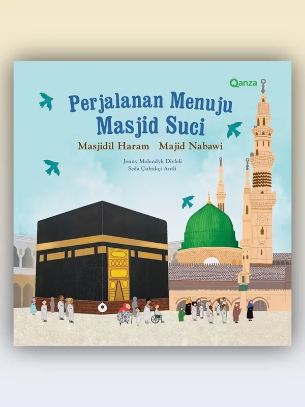 Sampul buku Perjalanan Menuju Masjid Suci - Masjidil Haram, Masjid Nabawi