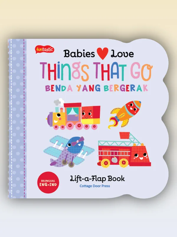 Sampul buku Babies Love Things That Go - Benda yang Bergerak
