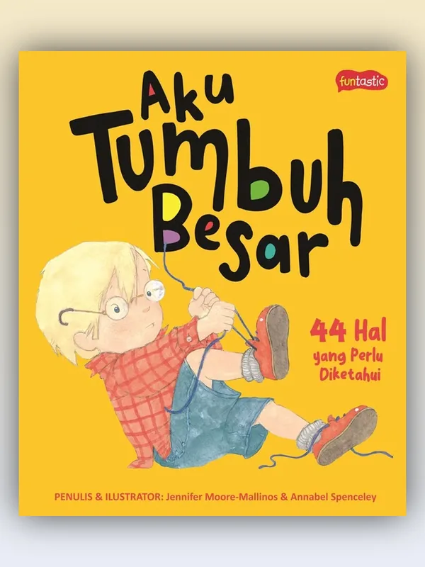 Sampul buku Aku Tumbuh Besar: 44 Hal yang Perlu Diketahui