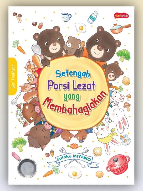 Sampul buku Setengah Porsi Lezat yang Membahagiakan