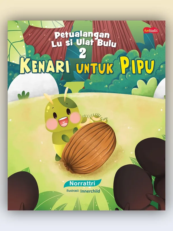 Sampul buku Petualangan Lu Si Ulat Bulu: Kenari untuk Pipu