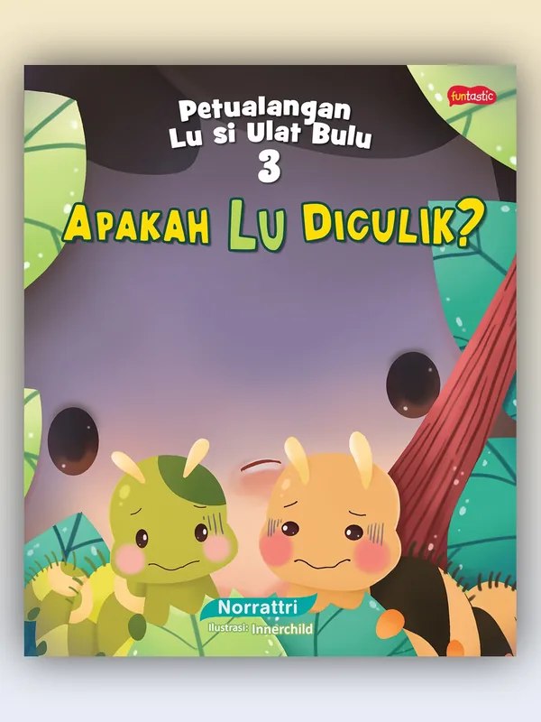 Sampul buku Petualangan Lu Si Ulat Bulu: Apakah Lu Diculik?