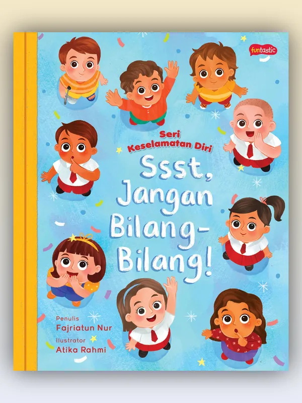 Sampul buku Seri Keselamatan Diri - Ssst, Jangan Bilang-Bilang!