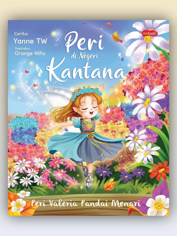 Sampul buku Peri di Negeri Kantana: Peri Valeria Pandai Menari