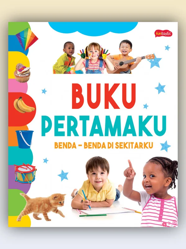 Sampul buku Buku Pertamaku: Benda-Benda di Sekitarku