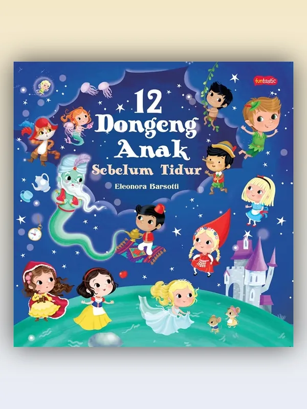 Sampul buku 12 Dongeng Anak Sebelum Tidur