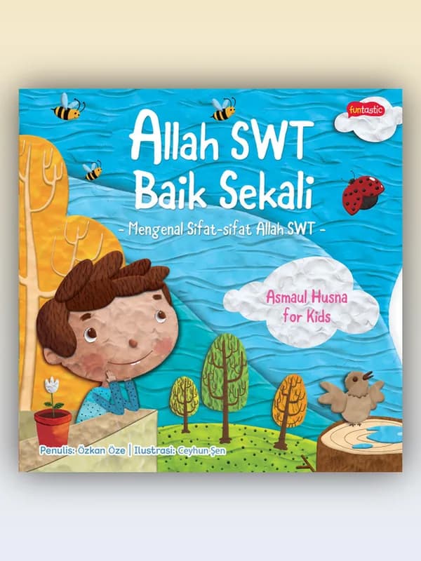 Sampul buku Allah Baik Sekali - Mengenal Sifat-sifat Allah SWT