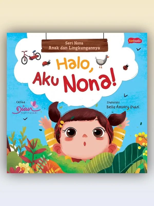 Sampul buku Seri Nona, Anak dan Lingkungannya : Halo, Aku Nona!