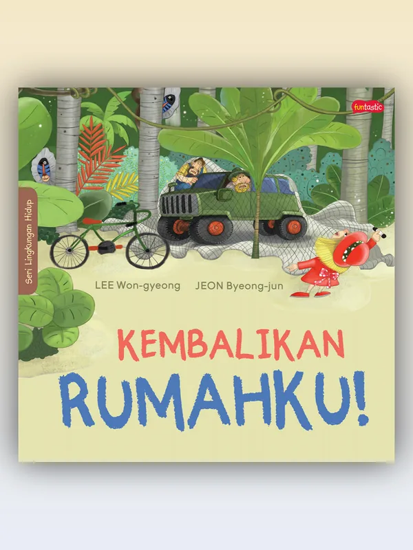 Sampul buku Kembalikan Rumahku!